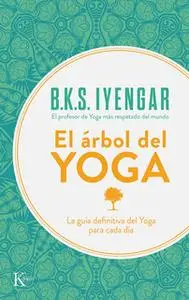 «El árbol del yoga» by B.K.S. Iyengar