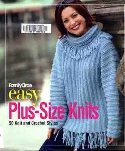Trisha Malcolm, "Family Circle Easy Plus-Size Knits: 50 Knit and Crochet Styles"