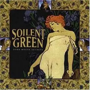 Soilent Green - Sewn Mouth Secrets (1998)