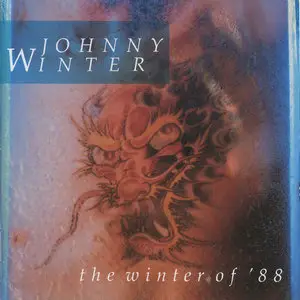 Johnny Winter - The Winter Of '88 (1988)