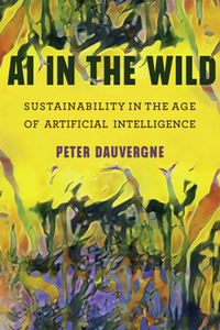 AI in the Wild : Sustainability in the Age of Artificial Intelligence