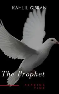 «The Prophet» by Kahlil Gibran