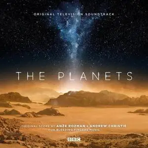 Anze Rozman and Andrew Christie - The Planets (Original Television Soundtrack) (2021)