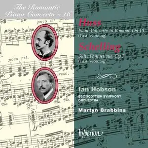 Ian Hobson, Martyn Brabbins - The Romantic Piano Concerto Vol. 16: Huss & Schelling:  Piano Concertos (1997)