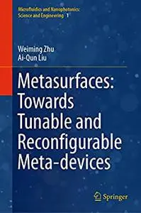 Metasurfaces: Towards Tunable and Reconfigurable Meta-devices