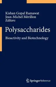 Polysaccharides Bioactivity and Biotechnology Polysaccharides Bioactivity and Biotechnology