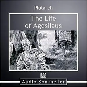 The Life of Agesilaus [Audiobook]