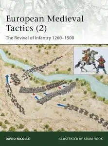 European Medieval Tactics (2): New Infantry, New Weapons 1260–1500