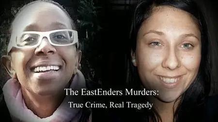 Channel 5 - The EastEnders Murderers: True Crime, Real Tragedy (2017)