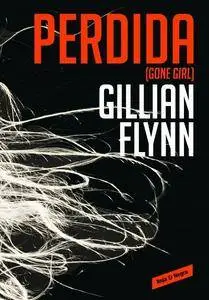 Gillian Flynn - Perdida - (2014) [Audiobook]