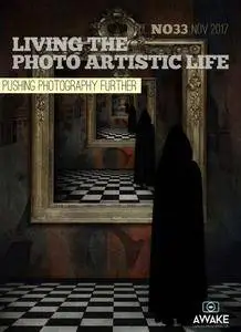 Living the Photo Artistic Life - November 2017