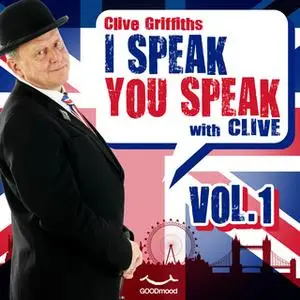 «I Speak You Speak with Clive Vol. 1» by Clive Griffiths