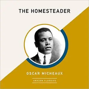 The Homesteader (AmazonClassics Edition) [Audiobook]