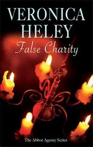 «False Charity» by Veronica Heley