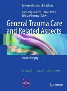 General Trauma Care and Related Aspects: Trauma Surgery II