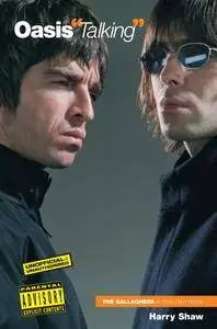 Oasis: Talking (In Their Own Words), 2nd Revised Edition