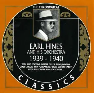 Earl Hines And His Orchestra - 1939-1940 (1991)