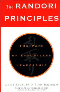 The Randori Principles: The Path of Effortless Leadership