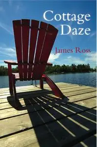 «Cottage Daze 2-Book Bundle» by James Ross