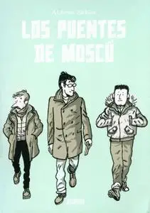 Los puentes de Moscú, de Alfonso Zapico