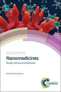 Nanomedicines: Design, Delivery and Detection