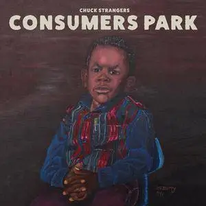 Chuck Strangers - Consumers Park (2018)