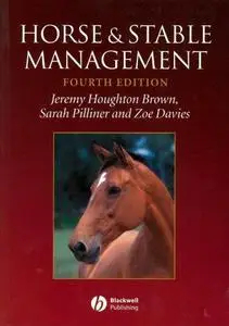Horse and Stable Management 4th Edition (Repost)