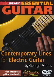 Lick Library - Essential Guitar Contemporary Lines for Electric Guitar [repost]