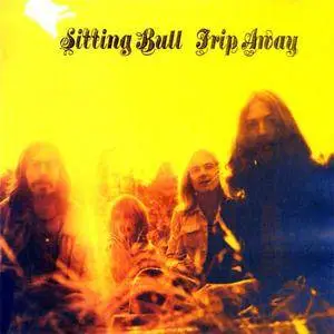 Sitting Bull - Trip Away (1971) {1994 Germanofon} **[RE-UP]**
