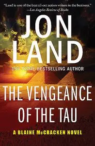 «The Vengeance of the Tau» by Jon Land
