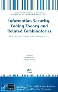 Information Security, Coding Theory and Related Combinatorics