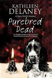 «Purebred Dead» by Kathleen Delaney