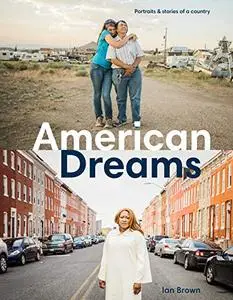 American Dreams: Portraits & Stories of a Country (Repost)