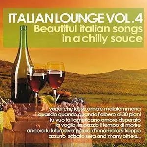 VA - Italian Lounge Vol.4 (Beautiful Italian Songs In A Chilly Sauce) (2017)