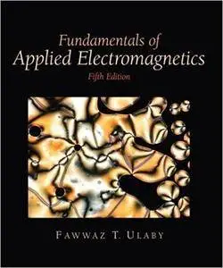 Fundamentals of Applied Electromagnetics - By Fawwaz T. Ulaby