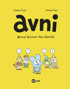 Avni - Tome 1 - Animal Vraiment Non Identifie