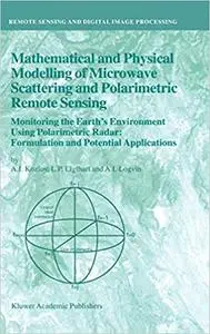 Mathematical and Physical Modelling of Microwave Scattering and Polarimetric Remote Sensing