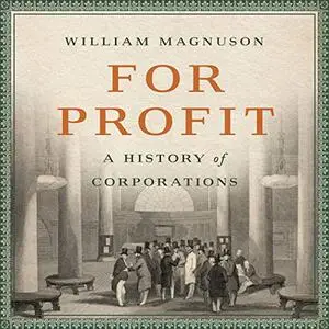 For Profit: A History of Corporations [Audiobook]