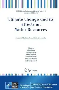 Climate Change and its Effects on Water Resources: Issues of National and Global Security (Repost)