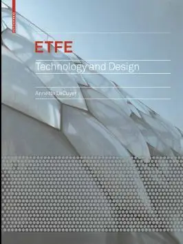 ETFE: Technology and Design