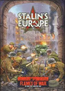 Stalin's Europe: The Soviet Invasion of Eastern Europe, Oct 1944 - Feb 1945 (Flames of War)