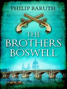 Philip Baruth - The Brothers Boswell
