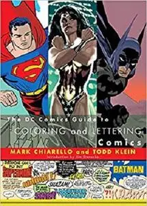 DC Comics Guide to Coloring and Lettering Comics [Repost]