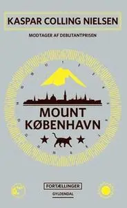 «Mount København» by Kaspar Colling Nielsen