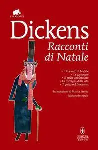 Charles Dickens - Racconti di Natale