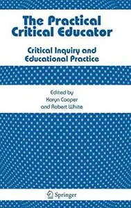 The Practical Critical Educator