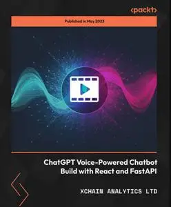 ChatGPT Voice-Powered Chatbot Build with React and FastAPI [Video]