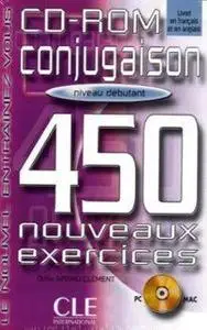 Conjugaison 450 exercices, débutant (CD-Rom PC et Mac inclus) - Repost