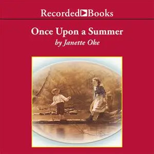 «Once Upon a Summer» by Janette Oke