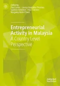 Entrepreneurial Activity in Malaysia: A Country Level Perspective